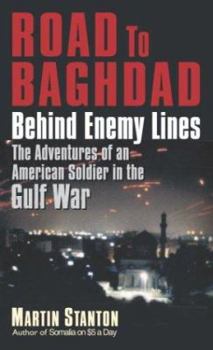 Mass Market Paperback Road to Baghdad: Behind Enemy Lines: The Adventures of an American Soldier in the Gulf War Book