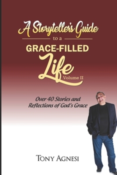 Paperback A Storyteller's Guide to a Grace-Filled Life-Volume 2 Book