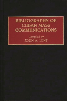 Hardcover Bibliography of Cuban Mass Communications Book