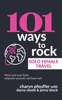 Paperback 101 Ways to Rock Solo Female Travel Book