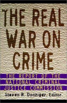 Paperback The Real War on Crime: Report of the National Criminal Justice Commission, the Book