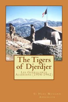 Paperback The Tigers of Djerdjer: Yaha Abdelhafid Le Tigre du Djurdjura Book