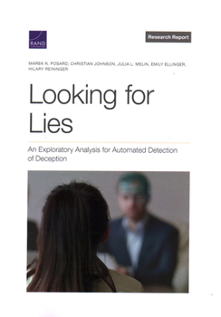 Paperback Looking for Lies: An Exploratory Analysis for Automated Detection of Deception Book