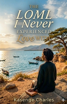 Paperback The LOML I Never Experienced Love With Book
