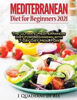 Paperback Mediterranean Diet For Beginners: Top Health And Delicious Mediterranean Diet Recipes To Lose Weight, Get Lean, And Feel Amazing Book