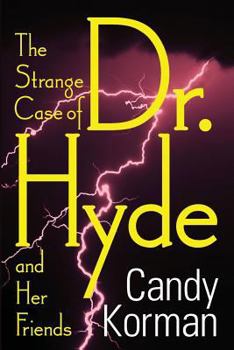 Paperback The Strange Case of Dr. Hyde and Her Friends Book
