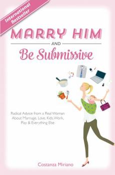 Hardcover Marry Him and Be Submissive Book