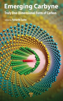 Hardcover Emerging Carbyne: Truly One-Dimensional Form of Carbon Book