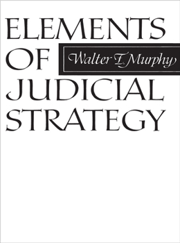 Paperback Elements of Judicial Strategy Book