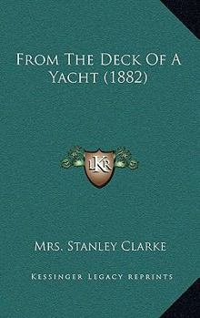 Paperback From The Deck Of A Yacht (1882) Book