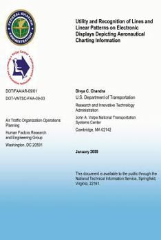 Paperback Utility and Recognition of Lines and Linear Patterns on Electronic Displays Depicting Aeronautical Charting Information Book