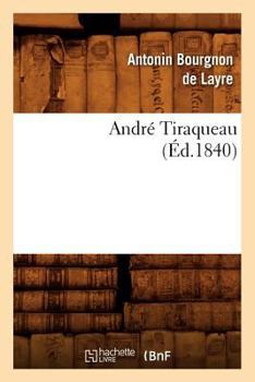 Paperback André Tiraqueau (Éd.1840) [French] Book