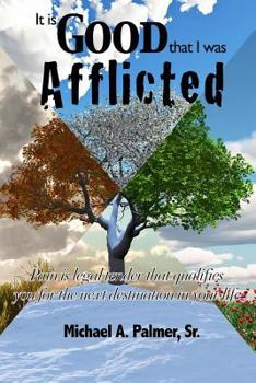 Paperback It Is Good That I Was Afflicted Book