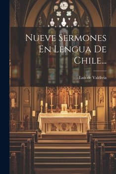 Paperback Nueve Sermones En Lengua De Chile... [Spanish] Book