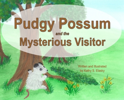 Hardcover Pudgy Possum and the Mysterious Visitor Book