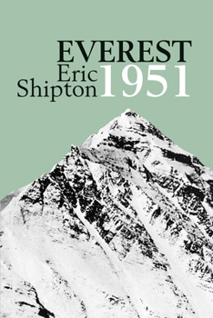 Paperback Everest 1951: The Mount Everest Reconnaissance Expedition 1951 Book