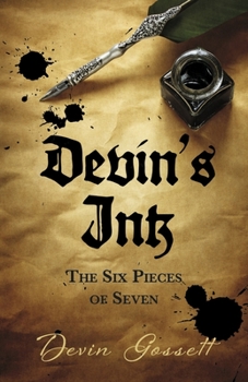 Paperback Devin's Ink: The Six Pieces of Seven Book