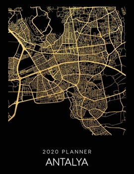 2020 Planner Antalya: Weekly - Dated With To Do Notes And Inspirational Quotes - Antalya - Turkey (City Map Calendar Diary Book)