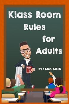 Paperback Klass Room Rules for Adults: You have greatness in you! Book