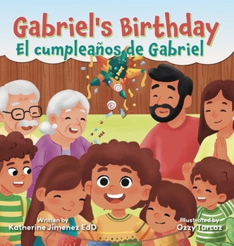 Hardcover Gabriel's Birthday / El cumpleaños de Gabriel Book