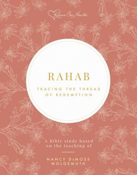 Paperback Rahab: Tracing the Thread of Redemption Bible Study Book