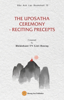 Paperback The Uposatha Ceremony - Reciting Precepts Book