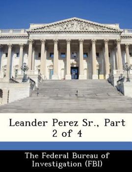 Paperback Leander Perez Sr., Part 2 of 4 Book