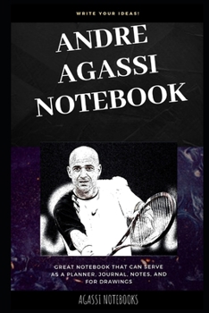 Paperback Andre Agassi Notebook: Great Notebook for School or as a Diary, Lined With More than 100 Pages. Notebook that can serve as a Planner, Journal Book