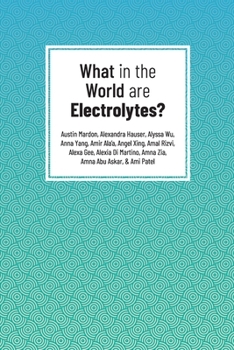 Paperback What in the World are Electrolytes? Book