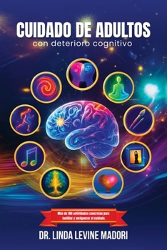 Cuidado de Adultos con Deterioro Cognitivo (Spanish Edition)