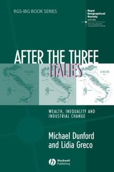 Paperback After the Three Italies: Wealth, Inequality and Industrial Change Book