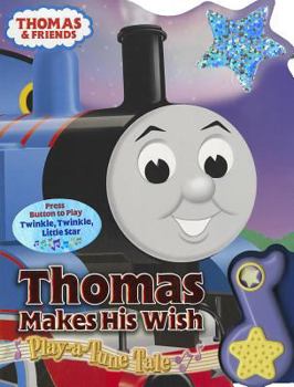 Hardcover Thomas Makes His Wish: Play-A-Tune Tale (Thomas & Friends) Book