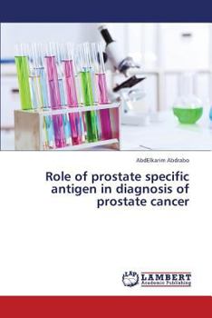 Paperback Role of Prostate Specific Antigen in Diagnosis of Prostate Cancer Book