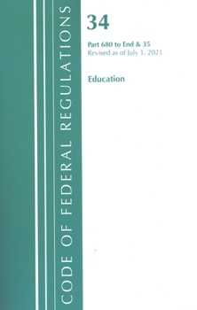 Paperback Code of Federal Regulations, Title 34 Education 680-End & Title 35 2023 Book