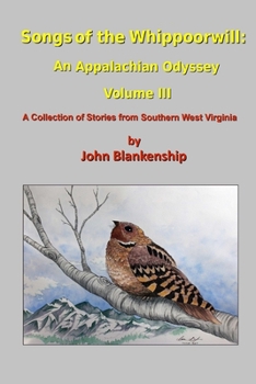 Paperback Songs of the Whippoorwill: An Appalachian Odyssey, Volume III Book