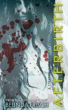 Afterbirth - Book #2 of the Strandville Zombie Series