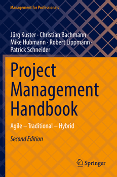 Paperback Project Management Handbook: Agile - Traditional - Hybrid Book