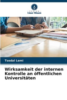 Paperback Wirksamkeit der internen Kontrolle an öffentlichen Universitäten [German] Book