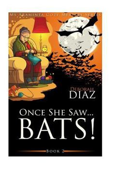 Paperback Once She Saw... Bats! Book