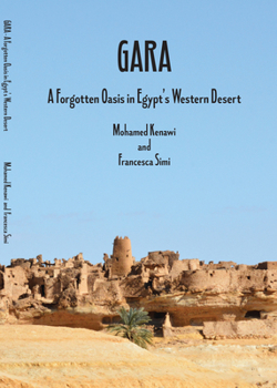 Paperback Gara: A Forgotten Oasis in Egypt's Western Desert Book