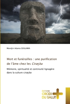 Paperback Mort et funérailles: une purification de l'âme chez les Ciraŋba [French] Book