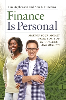 Hardcover Finance Is Personal: Making Your Money Work for You in College and Beyond Book