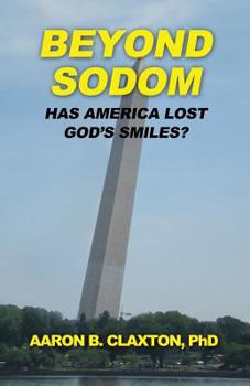 Paperback Beyond Sodom: Has America Lost God's Smiles? Book