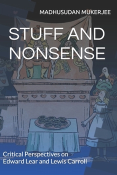 Paperback Stuff and Nonsense: Critical Perspectives on Edward Lear and Lewis Carroll Book