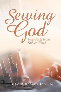 Paperback Sewing God: Inner Paths in the Fashion World Book