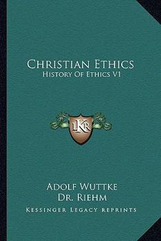 Paperback Christian Ethics: History of Ethics V1 Book