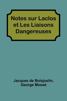Paperback Notes sur Laclos et Les Liaisons Dangereuses Book