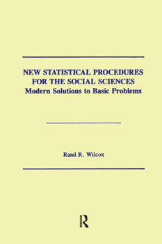 Hardcover New Statistical Procedures for the Social Sciences: Modern Solutions To Basic Problems Book
