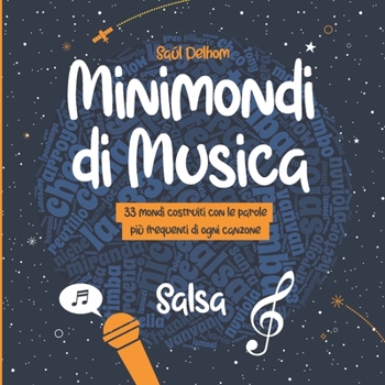 Paperback Minimondi di Musica Salsa: 33 mondi costruiti con le parole più frequenti di ogni canzone [Italian] Book