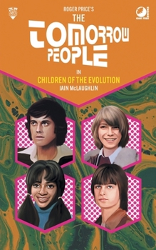 Paperback The Tomorrow People - Children of the Evolution Book